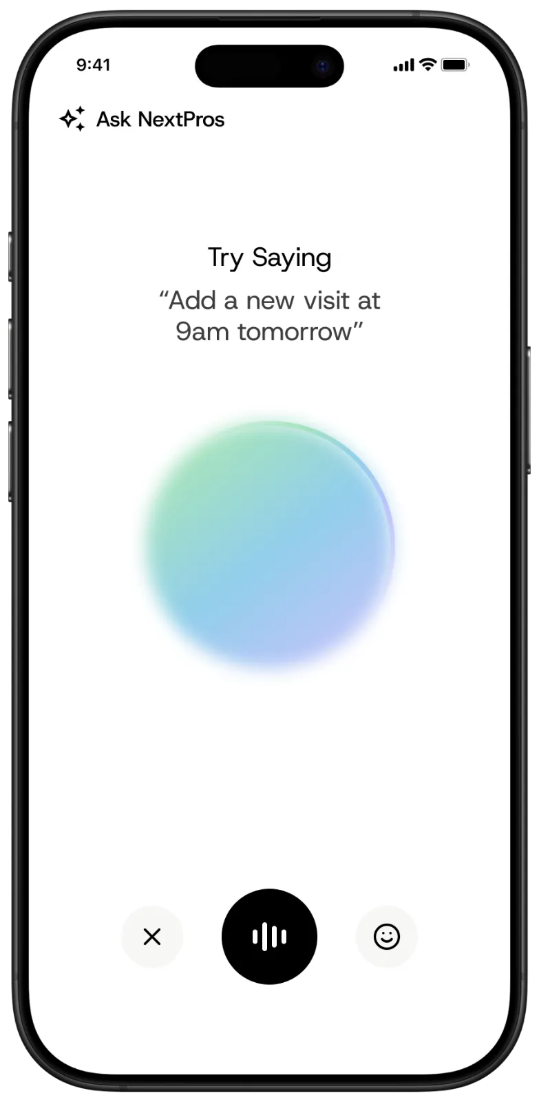 Ask NextPros voice AI screen suggesting "Add a new visit at 9am tomorrow"
